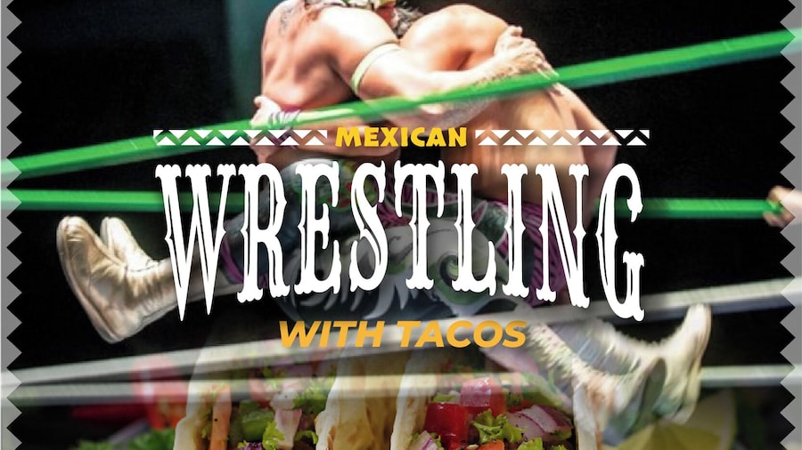 MEXICAN WRESTLING TOUR WITH TACOS AFTER SHOW N MEXICO CITY