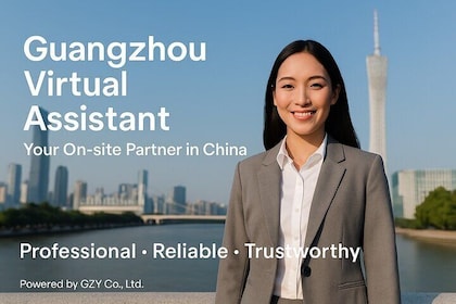 Guangzhou Virtual Assistant: Your On-site Partner in China