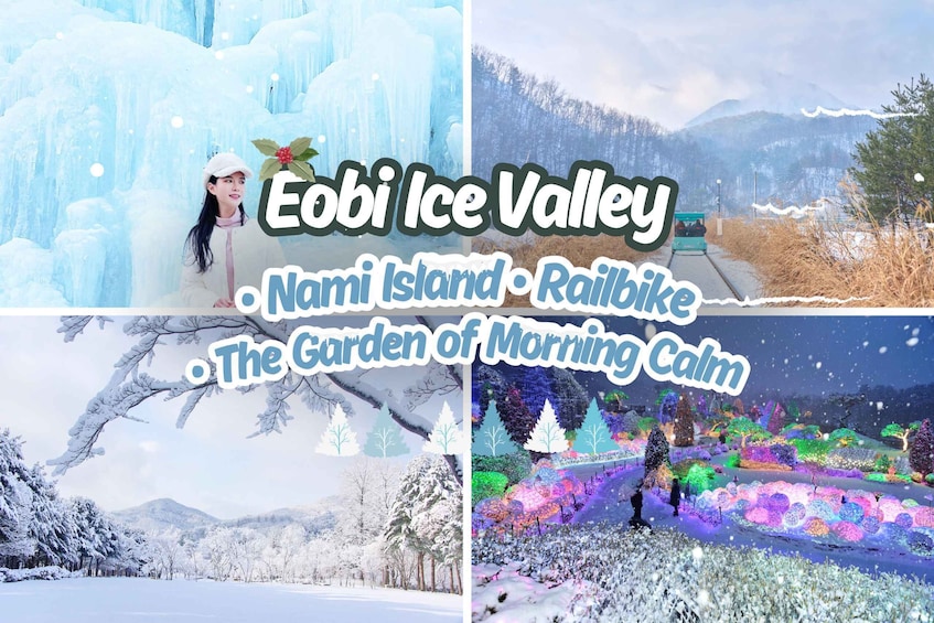 Seoul: Eobi Ice Valley & Nami Island & Railbike (opt.Garden)