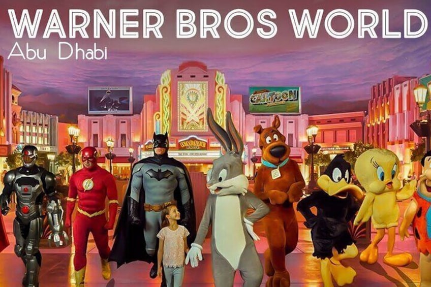 Warner Bros World Abu Dhabi Admission Tickets with Pick up