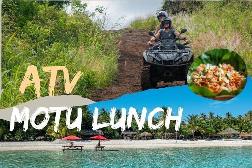 #comboatvtour#quad island tour/popoti view point/faanui valley/marae spot/private transfer/motu fanfan/polynesian buffet/relax
