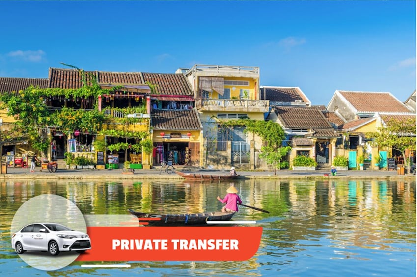 Private Transfer: Da Nang Airport/ Station - Hoi An City Center (One-way)