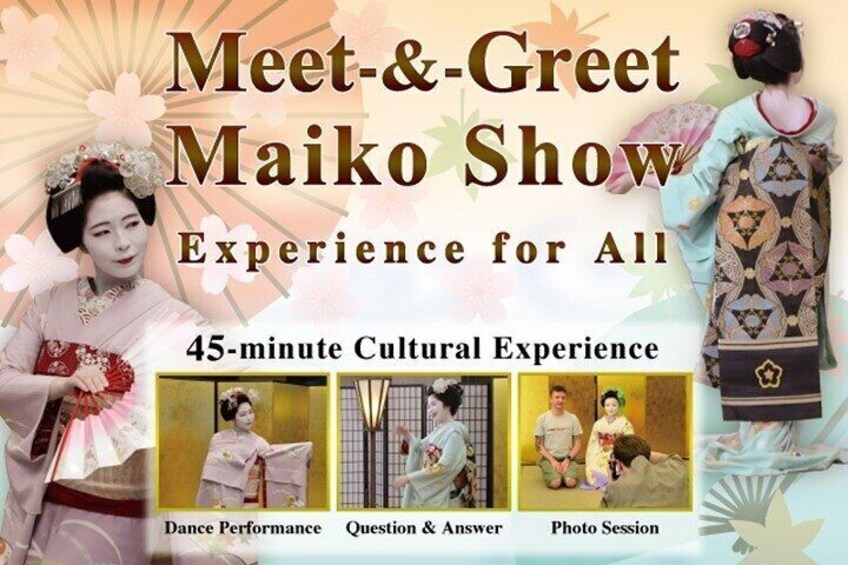 MEET MAIKO: Meet-&-Greet, Maiko Show & Experience in Kyoto