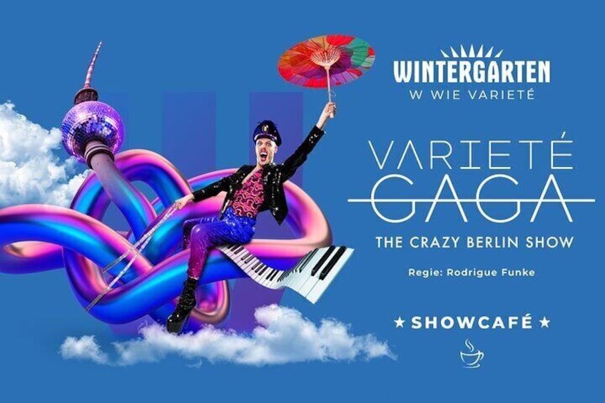 ShowCafe Variété Gaga The Crazy Berlin Show