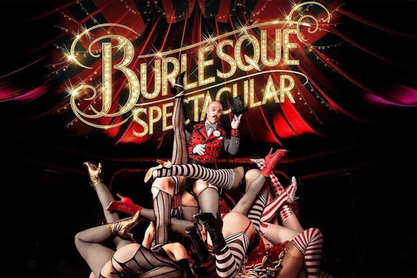 Burlesque Spectacular Dinner Show