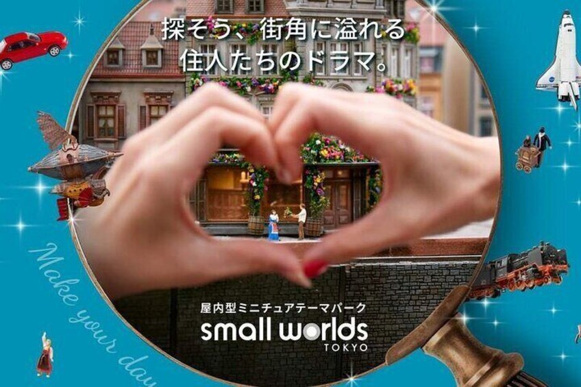 Tokyo Small Worlds Admission Ticket