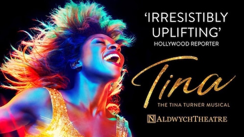 Tina: El musical de Tina Turner con comida previa al espectáculo de dos pla...