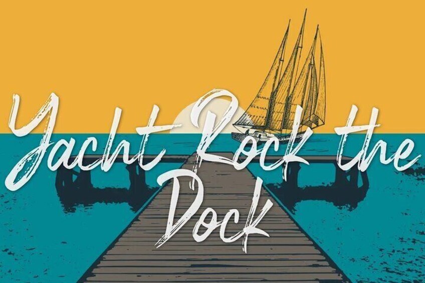 Yacht Rock the Dock