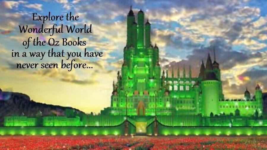 Explore the Wonderful World of the Oz Books in a way that you have never seen before...