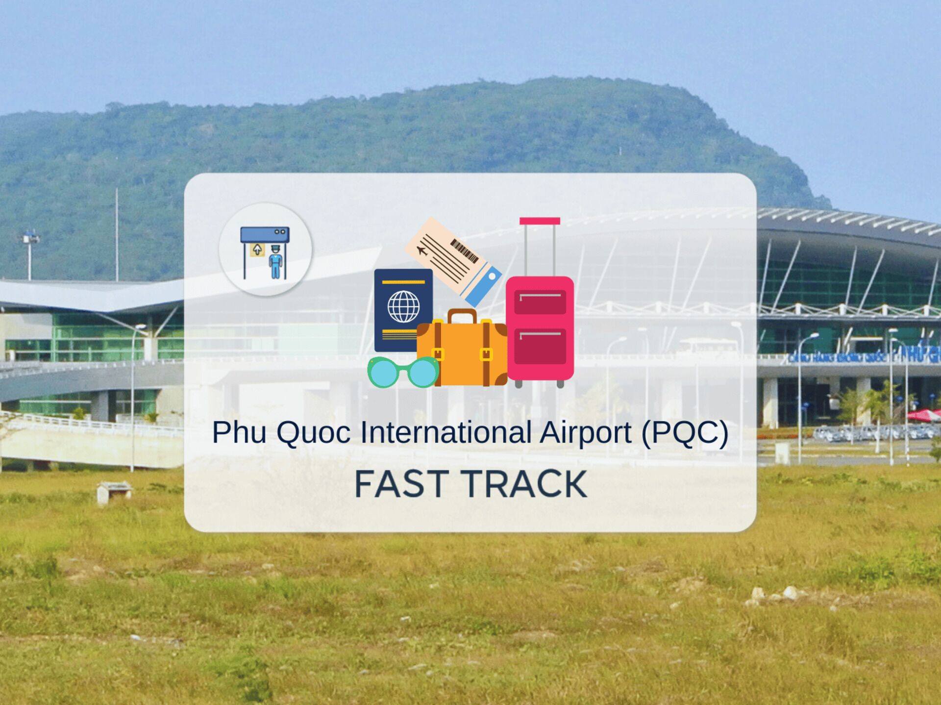 Fast Track Service at Phu Quoc