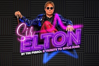 Sir Elton: The Elton John Tribute in Las Vegas
