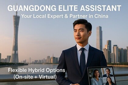Guangdong Elite Assistant: Your Local Expert & Partner in China