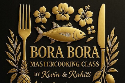 Bora Bora Polynesian Cooking Master Experience