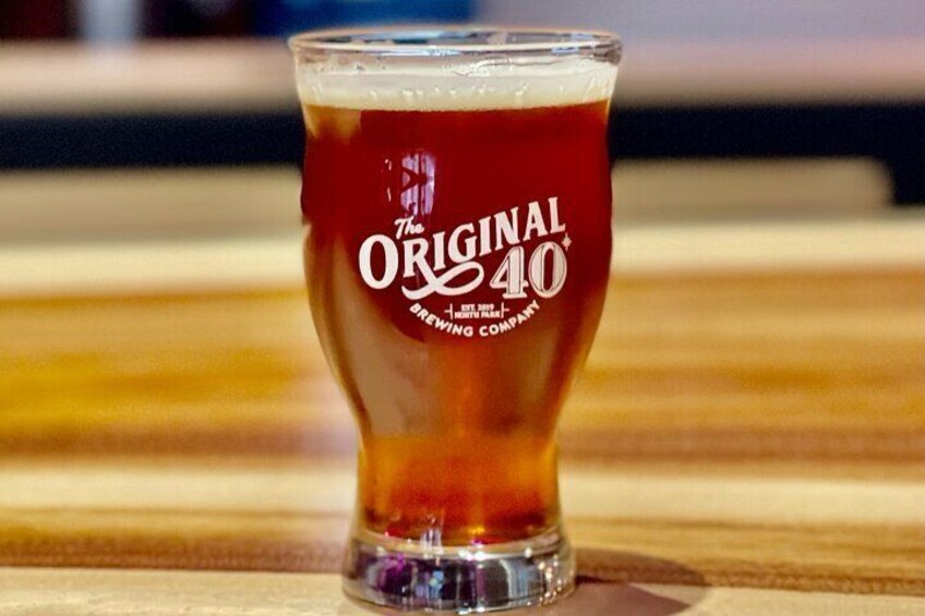 Orginal 40 is a fanastic brewery! 