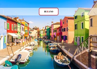 The Lagoon Tour: Murano & Burano Islands