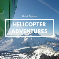 Bend City and Lava Lands Helicopter Tour