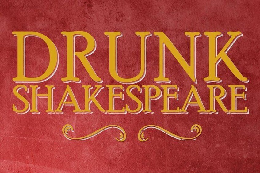 The Drunk Shakespeare Society