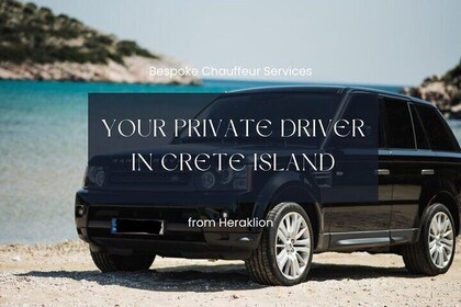 Your Private Driver & Chauffeur Service in Crete from Heraklion