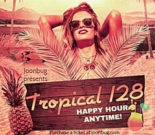 Tropical 128 Happy Hour