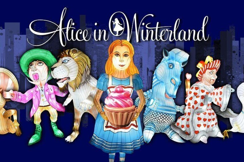 Skip the Line: Alice in Winterland Giant Lantern Trail 2019 Ticket